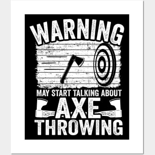 Axe Throwing Gift Funny May Start Talking About Axe Throwing Posters and Art